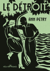 Le Détroit - Ann Petry